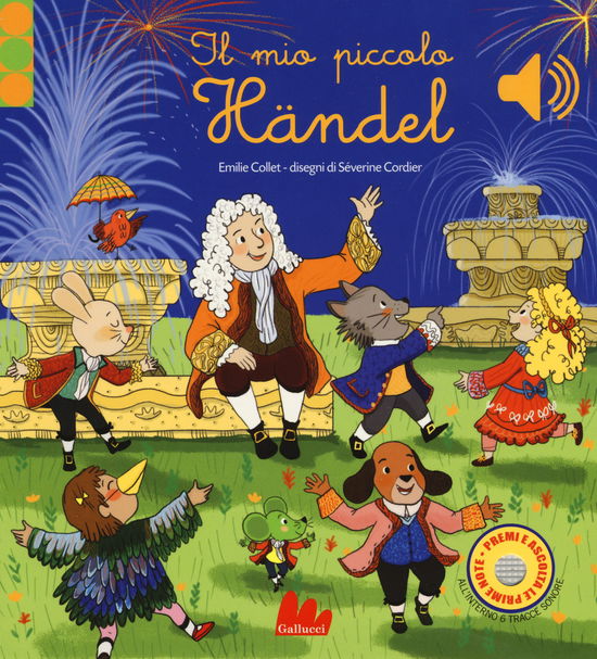 Cover for Emilie Collet · Il Mio Piccolo Handel. Libro Sonoro. Ediz. A Colori (Book)