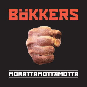 Morattamottamotta - Bokkers - Musiikki - GOOMAH MUSIC - 9789078773344 - torstai 29. toukokuuta 2014