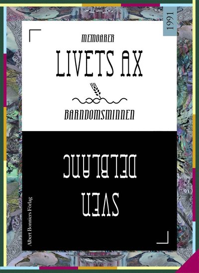 Cover for Sven Delblanc · Livets ax : Barndomsminnen (ePUB) (2012)