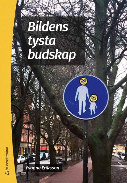 Cover for Yvonne Eriksson · Bildens tysta budskap (Book) (2017)