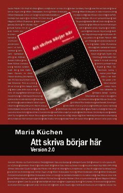 Cover for Maria Küchen · Att skriva börjar här : version 2.0 (Book) (2010)