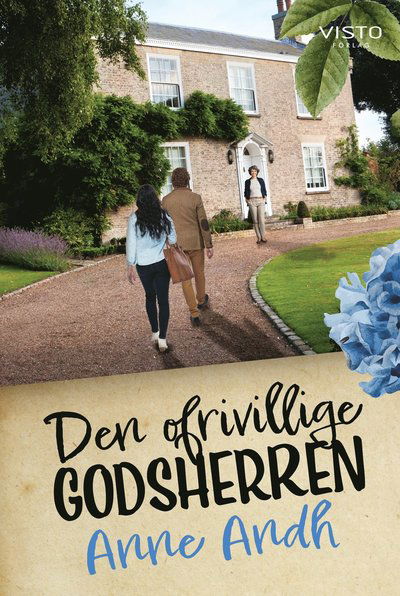 Cover for Anne Andh · Den ofrivillige godsherren (Bound Book) (2022)