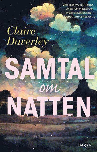 Samtal om natten - Claire Daverley - Books - Bazar Förlag - 9789180065344 - August 29, 2023