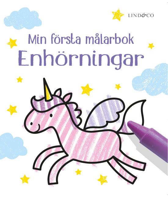 Min första målarbok : Enhörningar - Matthew Oldham - Bøger - Lind & Co - 9789180531344 - 25. januar 2024