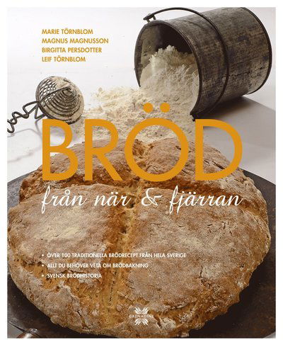 Cover for Marie Törnblom · Bröd : från när &amp; fjärran (Bound Book) (2012)