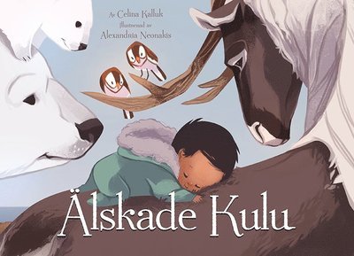 Cover for Celina Kalluk · Älskade Kulu (Bound Book) (2021)