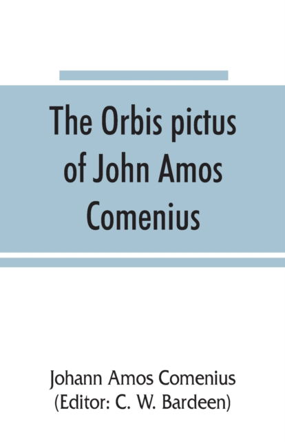 Cover for Johann Amos Comenius · The Orbis pictus of John Amos Comenius (Paperback Book) (2019)