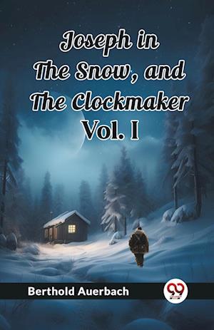 Cover for Berthold Auerbach · Joseph in the Snow, and The Clockmaker Vol. I (Edition2023) (Paperback Book) (2024)