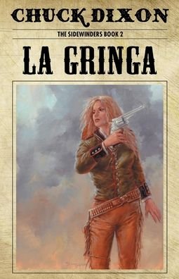 Cover for Chuck Dixon · La Gringa (Pocketbok) (2021)