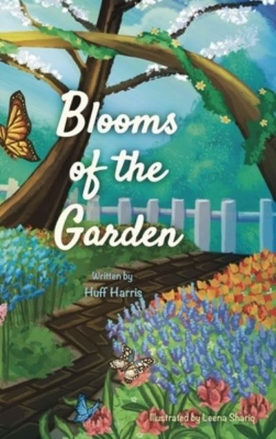 Cover for Huff Harris · Blooms of the Garden (Hardcover Book) (2021)