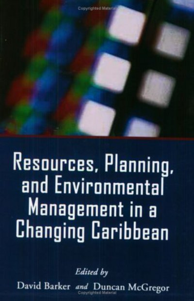 Cover for David Barker · Resources, Planning and Environmental Management in a Changing Caribbean (Paperback Book) (2003)