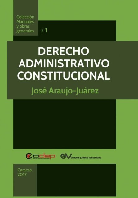 Cover for José Araujo-Juárez · Derecho Administrativo Constitucional (Paperback Book) (2018)