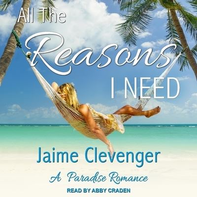 Cover for Jaime Clevenger · All the Reasons I Need (CD) (2019)