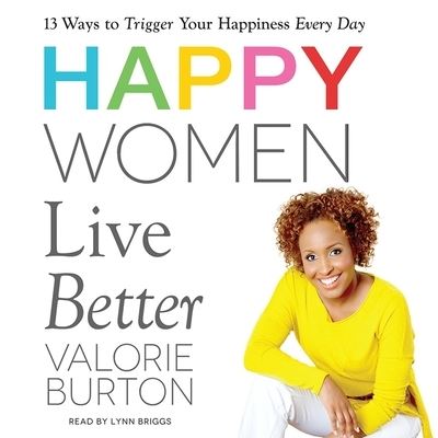 Cover for Valorie Burton · Happy Women Live Better (CD) (2017)