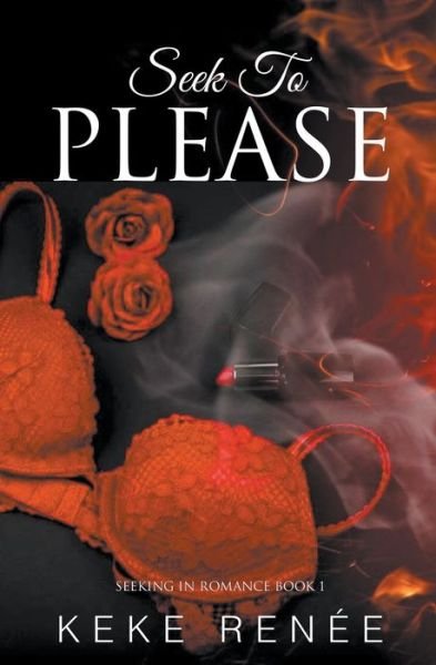 Cover for Keke Renee · Seek To Please (Paperback Book) (2021)