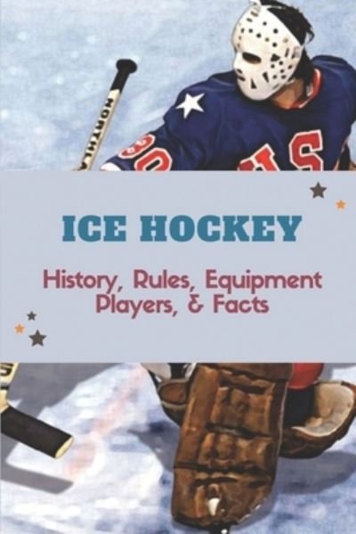 Cover for Blaine Ahrent · Ice Hockey (Pocketbok) (2021)