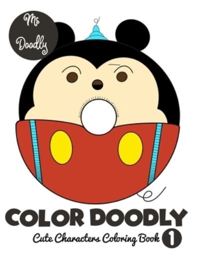 Cover for Himanshu Dabas · Color Doodly - Cute Characters Coloring book - Volume 1 (Paperback Book) (2021)