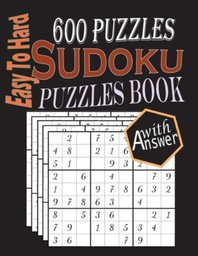 Cover for Nr Grate Press · Easy to Hard Sudoku Puzzles Book: Easy To Hard 600+ Sudoku / Easy To Hard Sudoku Book / Sudoku Puzzles Games To Challenge Your Brain / Sudoku Puzzles For Dad / Mom / Brother / sister / Father's Day Gift / Mother's Day gift/ Halloween / Christmas / New Yea (Paperback Bog) (2021)
