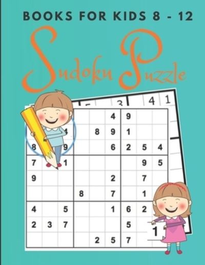 Cover for Lora Publishing · Sudoku Puzzle books for Kids ages 8-12 (Paperback Book) (2020)