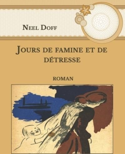 Cover for Neel Doff · Jours de famine et de detresse (Paperback Bog) (2021)