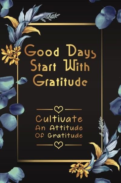Cover for Good Books · Good Days Start With Gratitude gold (Paperback Bog) (2020)