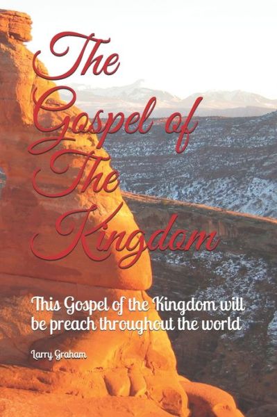 Cover for Larry a Graham · The Gospel of The Kingdom (Paperback Book) (2020)