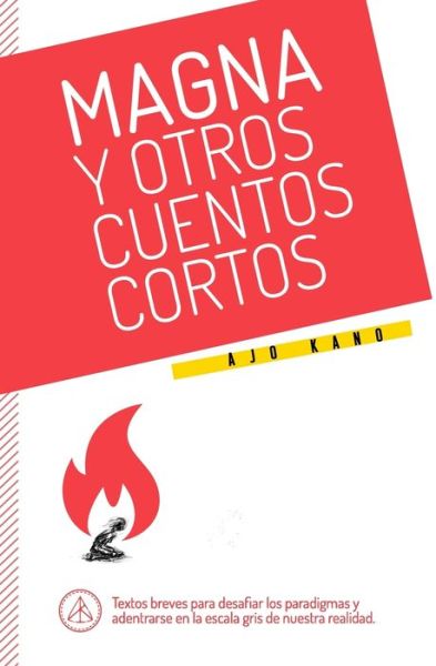 Cover for Ajo Kano · Magna y otros cuentos cortos (Pocketbok) (2020)