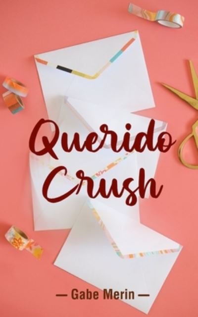 Cover for Gabe Merin · Querido Crush (Paperback Book) (2020)