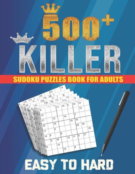 500+ Killer Sudoku - Alex Simpson - Books - Independently Published - 9798679174344 - August 26, 2020
