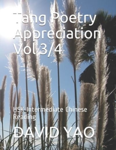 Tang Poetry Appreciation Vol 3/4 - David Yao - Livres - Independently Published - 9798699408344 - 18 octobre 2020