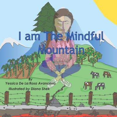 Cover for Yessica de la Rosa Avancena · I Am The Mindful Mountain: Mindfulness for Kids - Mindfulyou Books (Paperback Book) (2021)