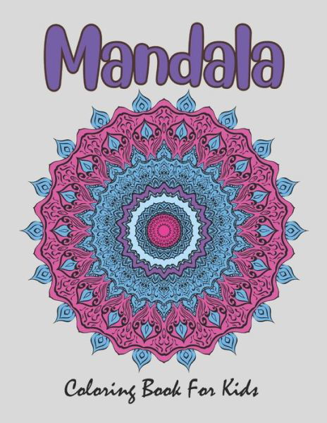 Cover for Robert Smith · Mandala Coloring Book For Kids (Paperback Bog) (2021)