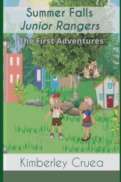 Cover for Kim Cruea · Summer Falls Junior Rangers: The First Adventures (Pocketbok) (2022)