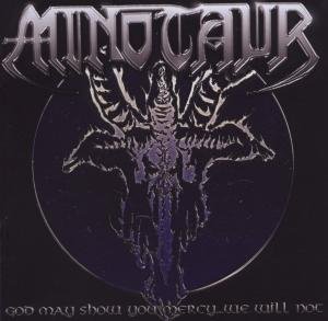 Cover for Minotaur · God May Show You Mercy (CD) (2009)