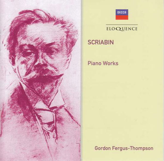 Scriabin - Piano Works - Gordon Fergus-Thompson - Musiikki - ELOQUENCE - 0028948290345 - perjantai 19. heinäkuuta 2019