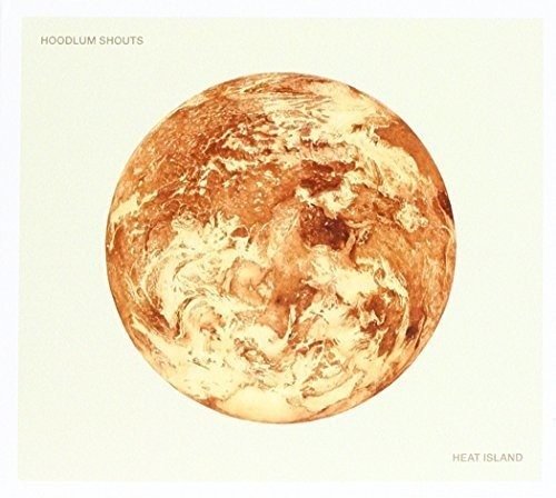 Heat Island - Hoodlum Shouts - Musik - NO INFO - 0080687344345 - 20. maj 2016
