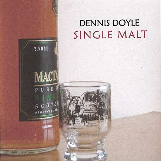 Single Malt - Dennis Doyle - Musik - Reynard Records - 0634479324345 - 4. juli 2006