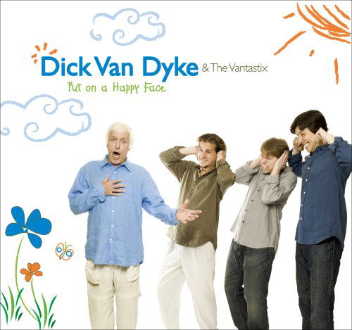 Cover for Van Dyke,dick / Vantastix · Put on a Happy Face (CD) (2009)