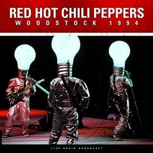 Cover for Red Hot Chili Peppers · Woodstock 1994 (LP) (2020)