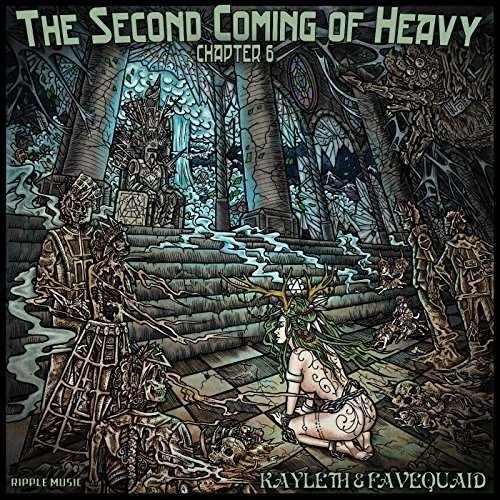 Cover for Second Coming of Heavy · Chapter Vi: Kayleth &amp; Favequaid (LP) (2017)