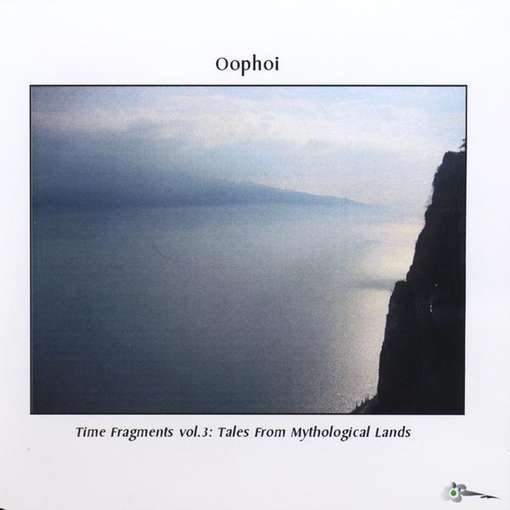 Cover for Oophoi · Time Fragments: Tales from Mythological Lan 3 (CD) (2011)