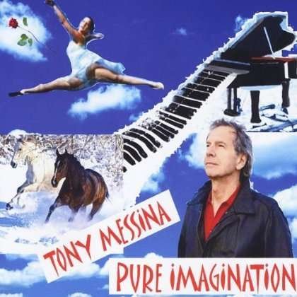 Cover for Tony Messina · Pure Imagination (CD) (2013)