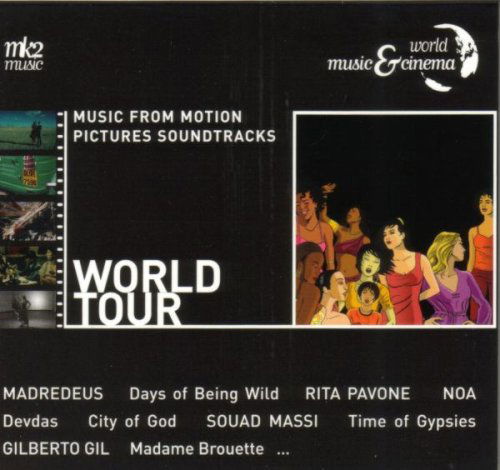 Various Artists - World Tour - Musiikki - MK2 - 3700666156345 - torstai 27. heinäkuuta 2006