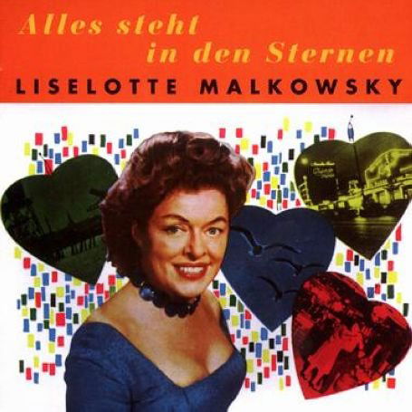 Alles Steht In Den Sterne - Liselotte Malkowsky - Musikk - BEAR FAMILY - 4000127161345 - 8. oktober 1997