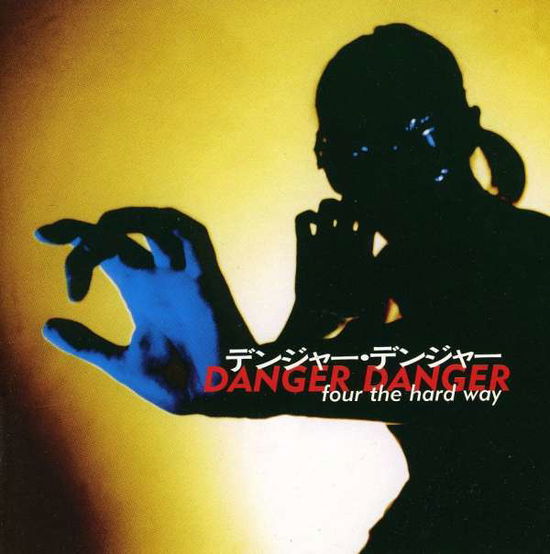 Cover for Danger Danger · 4 The Hard Way (CD) (2019)