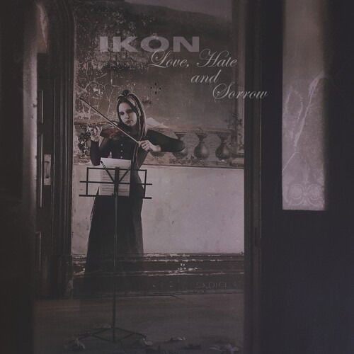 Love, Hate And Sorrow - Ikon - Music - DARK VINYL - 4013438021345 - October 20, 2023