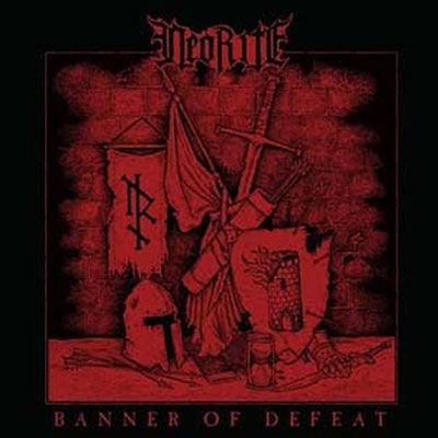 Cover for Neorite · Banner Of Defeat (LP) (2022)