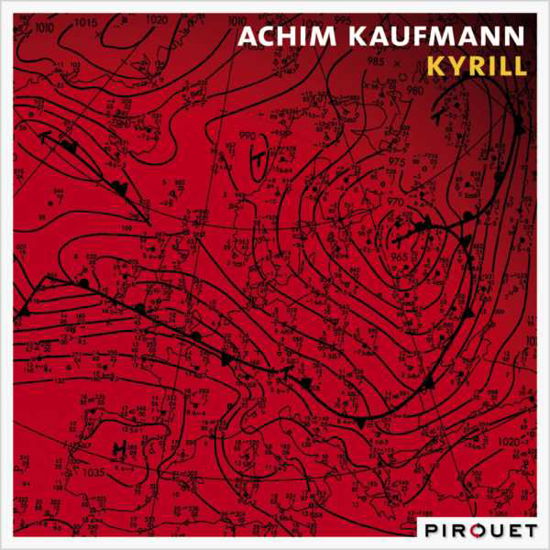 Kyrill - Kaufmann Achim - Musiikki - PIROUET RECORDS - 4260041180345 - perjantai 17. lokakuuta 2008