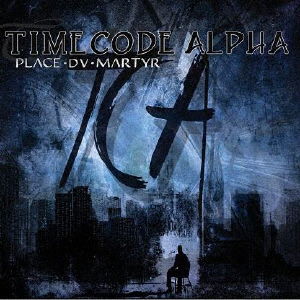 Place Du Martyr - Timecode Alpha - Música - BICKEE MUSIC - 4522197134345 - 25 de dezembro de 2019