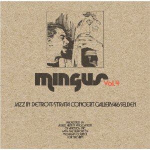 Cover for Charles Mingus · Jazz In Detroit / Strata Concert Gallery/46 Seldon Vol.4 (CD) [Japan Import edition] (2022)